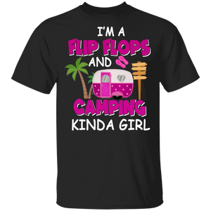 I'm A Flip Flops And Camping Kinda Girl Cool Camper Camping Lover Gifts T-Shirt - Macnystore