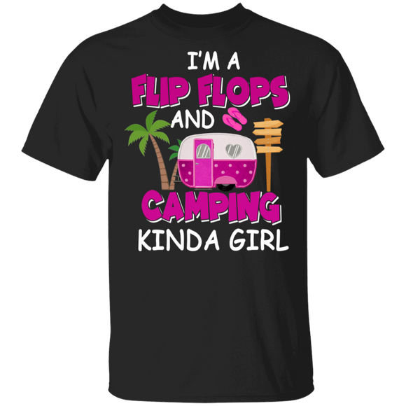 I'm A Flip Flops And Camping Kinda Girl Cool Camper Camping Lover Gifts T-Shirt - Macnystore