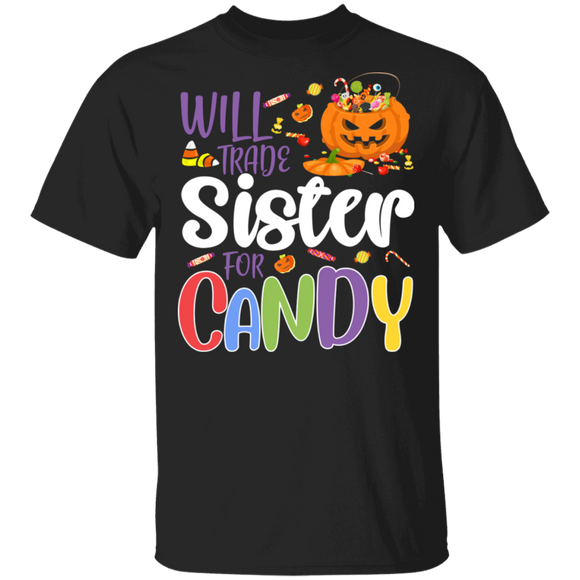 Will Trade Sister For Candy Funny Pumpkin Halloween Gifts T-Shirt - Macnystore