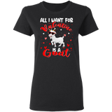 All I Want For Valentine Is A Goat Lover Farmer Matching Shirts For Couples Boys Girl Women Personalized Valentine Ladies T-Shirt - Macnystore