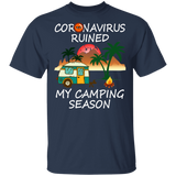 Ruined My Camping Season Funny Camping Shirt Matching Camper Traveler Explorer Camping Lover Gifts T-Shirt - Macnystore