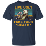 Vintage Retro Live Ugly Fake Your Death Cool T-Shirt - Macnystore