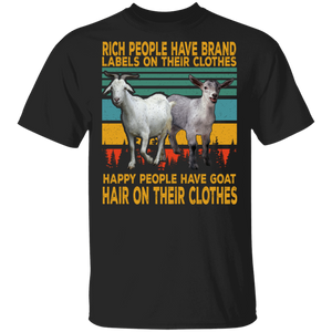 Rich People Have Brand Happy People Have Goat Hair On Their Clothes T-Shirt - Macnystore