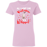 All I Want For Valentine Is A  Whippet Ladies T-Shirt - Macnystore