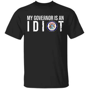 My Governor Is An Idiot Great Seal Of The States Of Michigan Shirt Matching Triggered Freedom Political Gifts T-Shirt - Macnystore