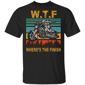 Vintage Retro WTF Where's The Finish Cool Biker Shirt Matching Motorcycle Lover Fans Motorcyclist Biker Gifts T-Shirt - Macnystore