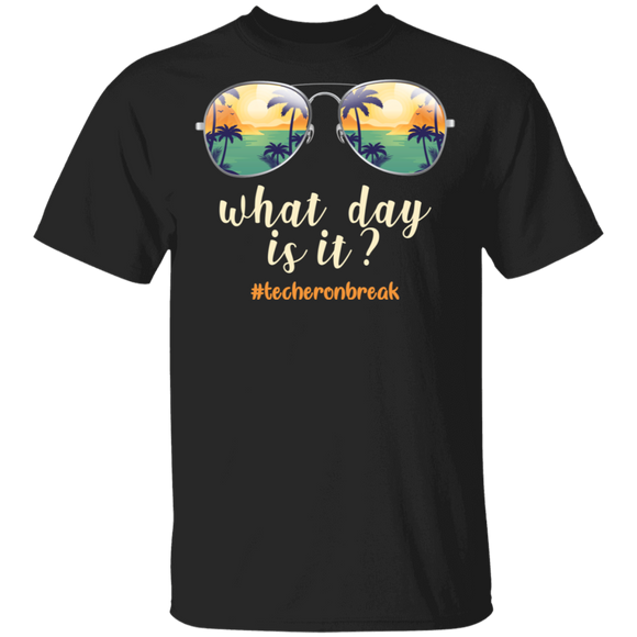 What Day Is It Teacher On Break Cool Beaches On Glasses Matching Teacher Summer Vacation Gifts T-Shirt - Macnystore