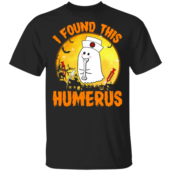 Halloween Nurse Shirt I Found This Humerus Funny Halloween Boo Nurse Gifts Halloween T-Shirt - Macnystore