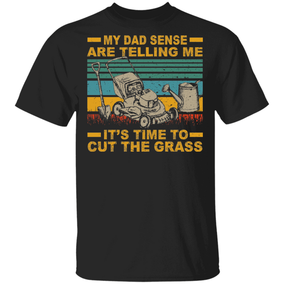 My Dad Senses Are Telling Me Grass Machine T-Shirt - Macnystore