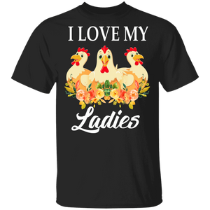 Love My Ladies Cool Three Chickens Gifts T-Shirt - Macnystore