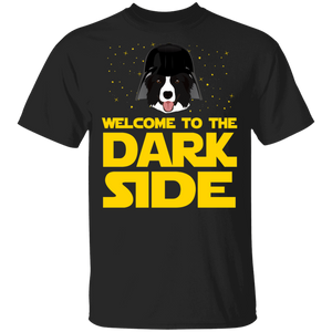 Welcome To The Dark Side Cool Darth Vader Border Collie Dog Lover Owner Gifts T-Shirt - Macnystore