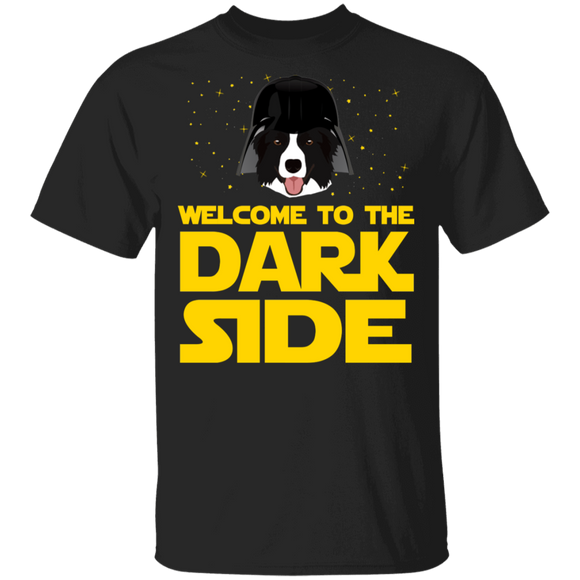 Welcome To The Dark Side Cool Darth Vader Border Collie Dog Lover Owner Gifts T-Shirt - Macnystore