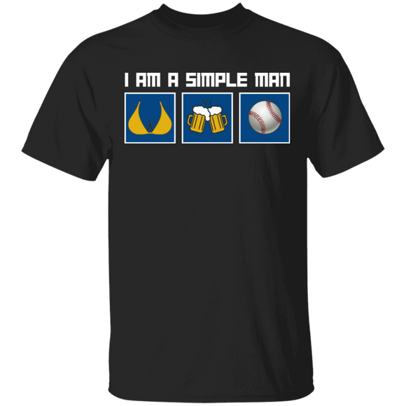 I Am A Simple Man Funny Breasts Beer Baseball Shirt Matching Baseball Player Lover Fans Drinker Men Gifts T-Shirt - Macnystore