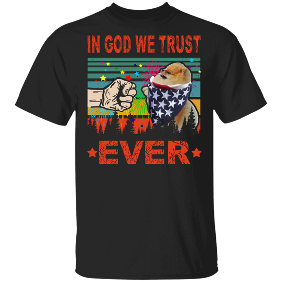 In God We Trust Ever Cute Pomeranian Wearing American Flag 4th Of July Gifts T-Shirt - Macnystore