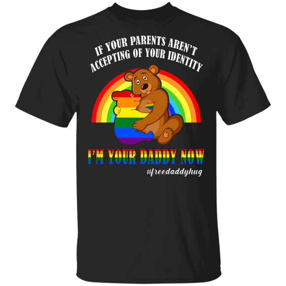 LGBT Pride Free Daddy Hugs Awesome Bear I'm Your Daddy Now Shirt Matching Proud LGBT Father's Day Gifts T-Shirt - Macnystore