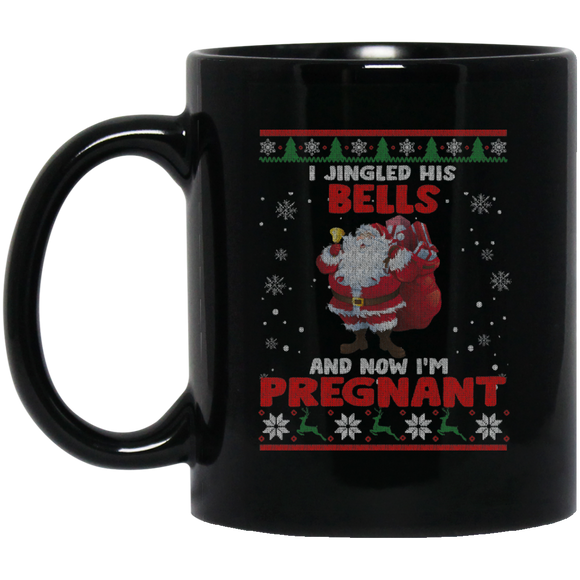 I Jingled His Bells And Now I Pregnant Funny Pregnancy Announcement Mug - Macnystore