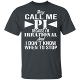 They Call Me Pi Happy Pi Day Math Nerd Geeks 3,14 Number Logic Lover Kids Elementary Midle High School Student Teacher Gifts T-Shirt - Macnystore
