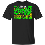I'm Lucky Firefighter Leprechaun Shamrock Funny St Patrick's Day Mens Womens St Patrick's Day Gifts T-Shirt - Macnystore