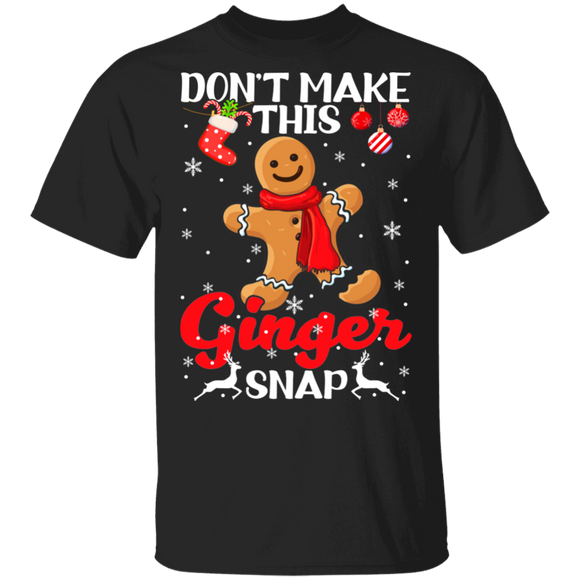 Christmas Gingerbread Shirt Don't Make This Ginger Snap Funny Christmas Gingerbread Man Redhead Red Hair Lover Gifts Christmas T-Shirt - Macnystore