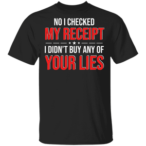 Shopping Lover Shirt I Didn't Buy Any Of Your Lies Funny Shopping Lover Gifts T-Shirt - Macnystore