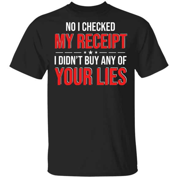 Shopping Lover Shirt I Didn't Buy Any Of Your Lies Funny Shopping Lover Gifts T-Shirt - Macnystore