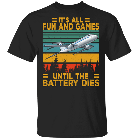 Vintage Retro It's All Fun And Games Until Battery Dies Airplane T-Shirt - Macnystore