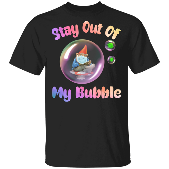 Stay Out Of My Bubble Funny Gnome In Bubble Shirt Matching Gnome Lover Men Women Gifts T-Shirt - Macnystore