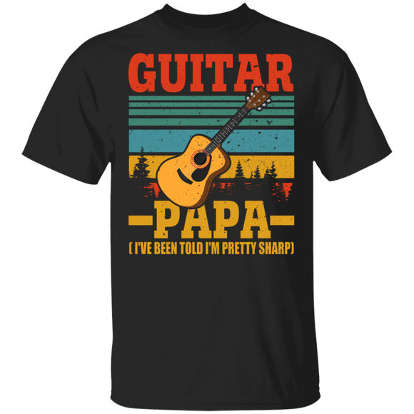 Guitar Lover Shirt Vintage Retro Guitar Papa I've Been Told I'm Pretty Sharp Cool Guitarist Guitar Lover Gifts T-Shirt - Macnystore