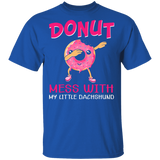 Donut Mess With My Little Dachshund Dabbing Donut Dachshund Dog Pet Lover Owner Kids Women Gifts T-Shirt - Macnystore