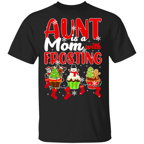 Christmas Cupcake Shirt Aunt Is Mom With Frosting Funny Christmas Aunt Cupcake Lover Gifts Christmas T-Shirt - Macnystore