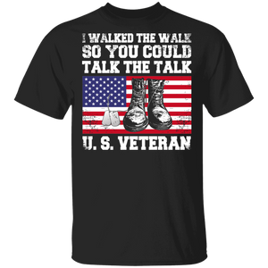 Veteran Shirt I Walked The Walk So You Could Talk The Talk Cool American Flag Veteran Gifts T-Shirt - Macnystore