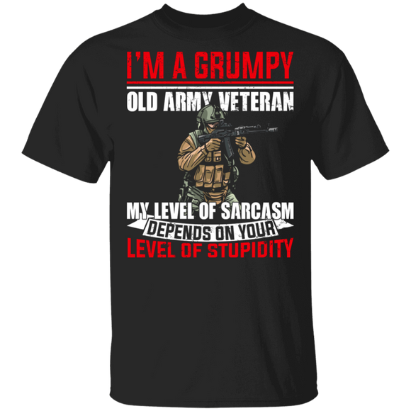 Veteran Shirt I'm A Grumpy Old Army Veteran My Level Of Sarcasm Depends On Your Level Cool Veteran Gifts T-Shirt - Macnystore