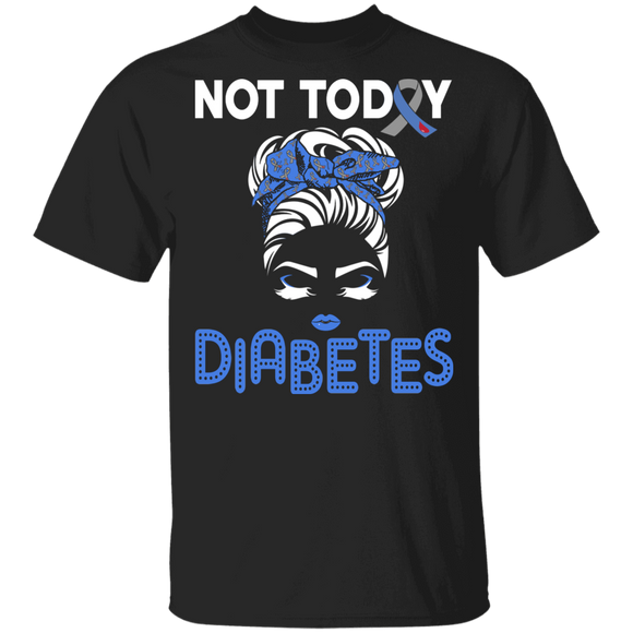 Diabetes Awareness Shirt Not Today Diabetes Cool Diabetes Awareness Strong Women Blue Ribbon Lover Gifts T-Shirt - Macnystore