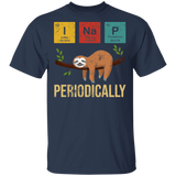 I Nap Periodically Sloth Lover Chemist Scientist Science Chemistry Student Teacher Girl Women Men Gifts T-Shirt - Macnystore