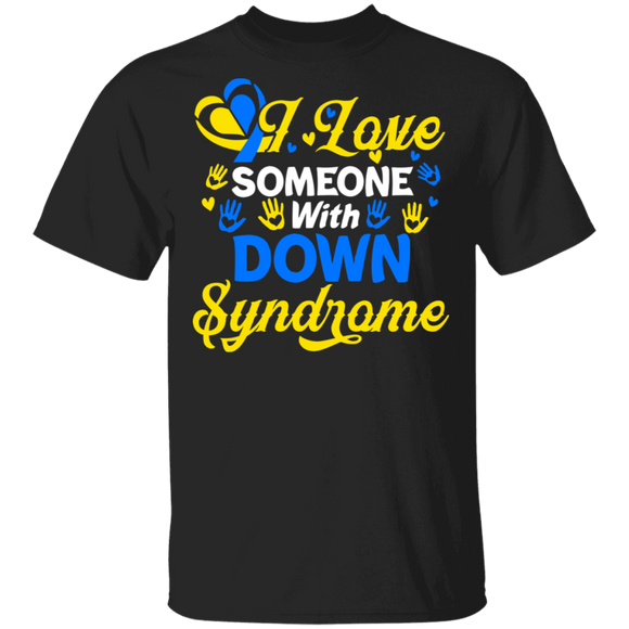 I Love Someone With Down Syndrome Cool World Down Syndrome T-Shirt - Macnystore
