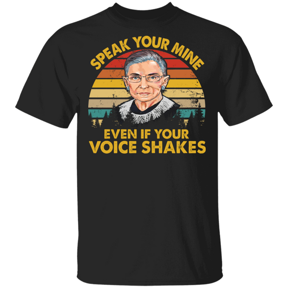 Speak Your Mind Even If Your Voice Shakes Champion Of Gender Equality RBG Thanksgiving T-Shirt - Macnystore