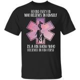 Behind Every RN Who Believes In Himself Is A RN Mom Who Believed In Him First Shirt RN Registered Nurse Gifts T-Shirt - Macnystore