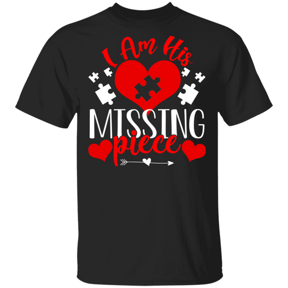 I Am His Missing Piece Matching Shirts For Couples Funny Women Wife Fiancee Personalized Valentine Gifts T-Shirt - Macnystore
