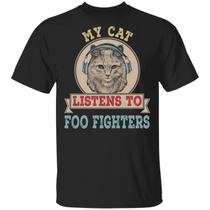 My Cat Listen To Foo Fighters Music Fans Players Gifts T-Shirt - Macnystore