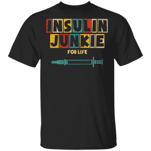 Insulin Junkie For Life Cute Syringe Diabetes Awareness Gifts T-Shirt - Macnystore