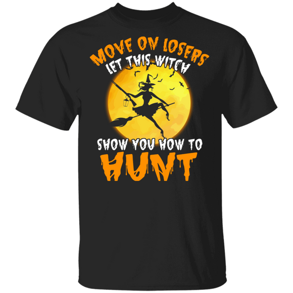 Halloween Witch Shirt Let This Witch Show You How To Hunt Funny Halloween Witch Hunting Lover Gifts Halloween T-Shirt - Macnystore