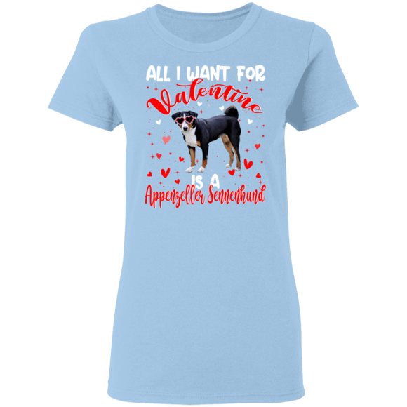 All I Want For Valentine Is A Appenzeller Sennenhund Dog Matching Shirts For Couples Boys Girl Women Personalized Valentine Ladies T-Shirt - Macnystore