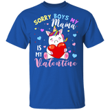 Sorry Boys My Mama Is My Valentine Cute Unicorn Lover Matching Shirts For Family Women Girls Daughter Niece Personalized Valentine Gifts T-Shirt - Macnystore