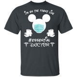 I'm On The Front Line Essential Doctor Cute Mickey Shirt Matching Nurse Doctor Medical Gifts T-Shirt - Macnystore