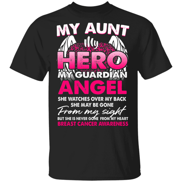My Aunt My Hero My Guardian Angel Cool Pink Ribbons Heart Wings Breast Cancer Awareness Gifts T-Shirt - Macnystore