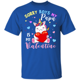 Sorry Boys My Papa Is My Valentine Cute Unicorn Lover Matching Shirts For Family Women Girls Daughter Niece Personalized Valentine Gifts T-Shirt - Macnystore