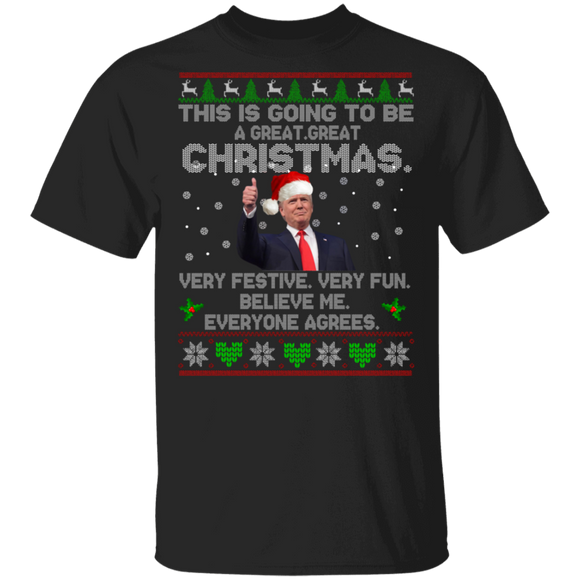 Christmas Trump Shirt This Is Going To Be A Great Great Christmas Funny Christmas Sweater Trump Santa Lover Gifts Christmas T-Shirt - Macnystore