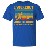Funny Vintage Retro I Workout Just Kidding I Chase Chickens Shirt Matching Workout Lover AthleteRunner Gifts T-Shirt - Macnystore