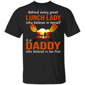 Behind Every Great Lunch Lady Is A Daddy Sunset Cook Knife Fork Father Day Gifts T-Shirt - Macnystore