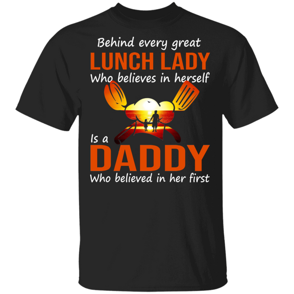 Behind Every Great Lunch Lady Is A Daddy Sunset Cook Knife Fork Father Day Gifts T-Shirt - Macnystore